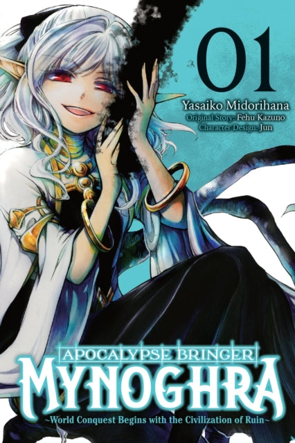 Book cover of: Apocalypse Bringer Mynoghra, Vol. 1 (manga). By: Fehu Kazuno