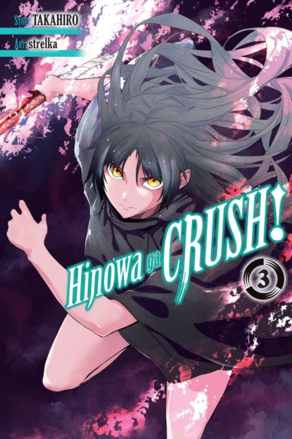 Book cover of: Hinowa ga CRUSH!, Vol. 3. By: Takahiro