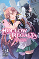 Book cover of: Hollow Regalia, Vol. 4 (light novel). By: Gakuto Mikumo