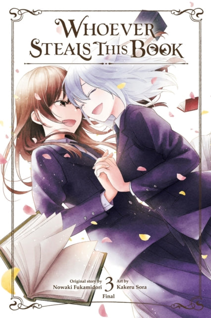 Book cover of: Whoever Steals This Book, Vol. 3. By: Nowaki Fukamidori
