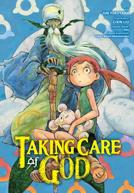 Book cover of: Taking Care of God. By: 刘慈欣