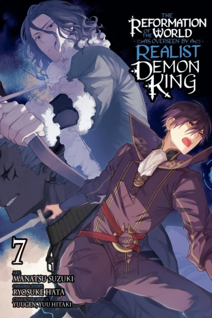 Book cover of: The Reformation of the World as Overseen by a Realist Demon King, Vol. 7 (manga)