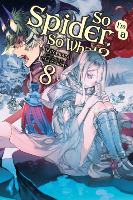 Book cover of: So I'm a Spider, So What?, Vol. 8 (light novel). By: 馬場翁