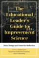 Book cover of: Educational Leader's Guide to Improvement Science. By: Robert Crow