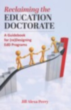 Reclaiming the Education Doctorate