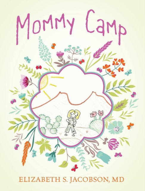 Book cover of: Mommy Camp. By: Elizabeth S. Jacobson