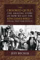 Book cover of: "The Crooked Quill". By: Jeff Becker