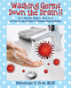 Book cover of: Washing Germs Down the Drain!! An Essential Guide to Save Lives & Prevent the Spread of Disease-Causing Germs. By: Harmindar K. Sran Rehs