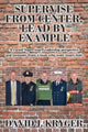 Book cover of: Supervise from Center, Lead by Example. By: David J. Kryger