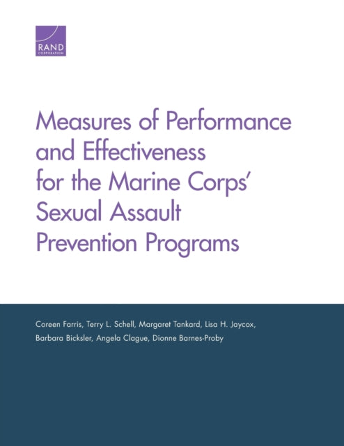 Book cover of: Measures of Performance and Effectiveness for the Marine Corps' Sexual Assault Prevention Programs. By: Coreen Farris
