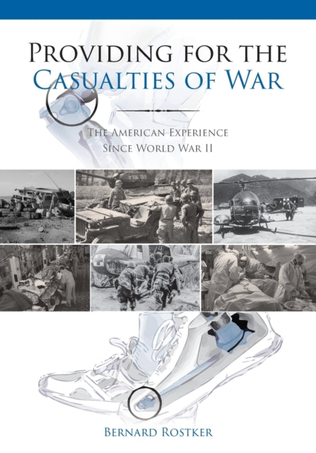 Book cover of: Providing for the Casualties of War. By: Bernard D. Rostker