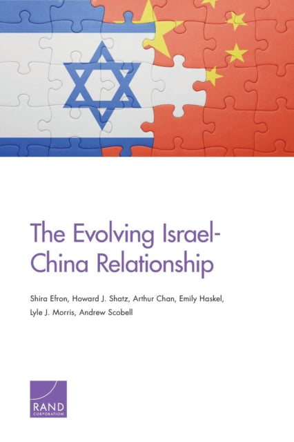 Book cover of: Evolving Israel-China Relationship. By: Shira Efron