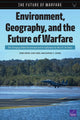 Book cover of: Environment, Geography, and the Future of Warfare. By: Shira Efron