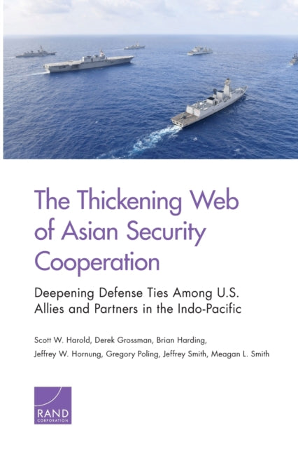Book cover of: Thickening Web of Asian Security Cooperation. By: Scott W. Harold