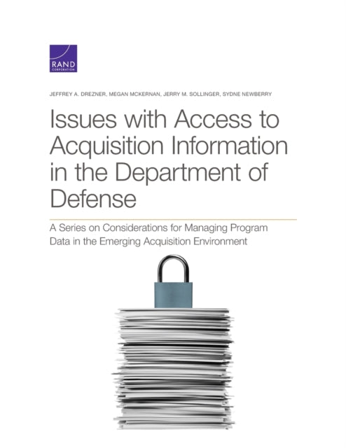 Book cover of: Issues with Access to Acquisition Information in the Department of Defense. By: Jeffrey A. Drezner