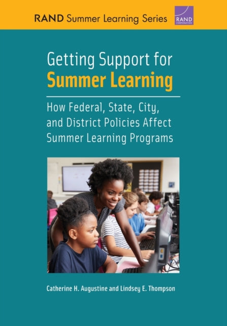 Book cover of: Getting Support for Summer Learning. By: Catherine H. Augustine