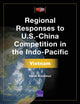 Book cover of: Regional Responses to U.S.-China Competition in the Indo-Pacific. By: Derek Grossman