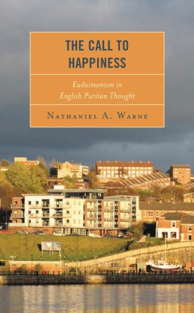 Book cover of: Call to Happiness. By: Nathaniel A. Warne