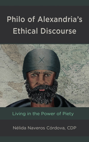 Philo of Alexandria’s Ethical Discourse
