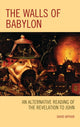 Book cover of: Walls of Babylon. By: David Arthur