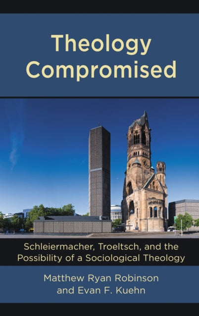Book cover of: Theology Compromised. By: Matthew Ryan Robinson