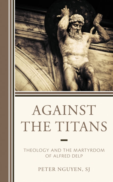 Book cover of: Against the Titans. By: S. J. Nguyen