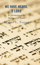 Book cover of: We Have Heard, O Lord. By: Robert L. Foster