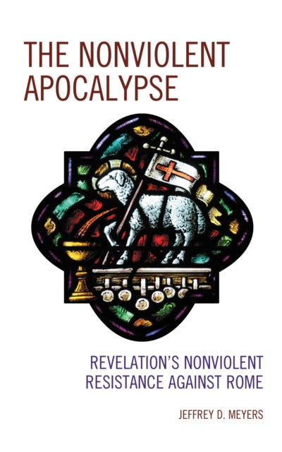 Book cover of: Nonviolent Apocalypse. By: Jeffrey D. Meyers