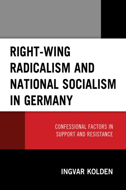 Book cover of: Right-Wing Radicalism and National Socialism in Germany. By: Ingvar Kolden
