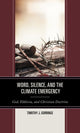 Book cover of: Word, Silence, and the Climate Emergency. By: Timothy J. Gorringe