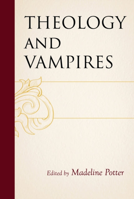 Book cover of: Theology and Vampires. By: Madeline Potter