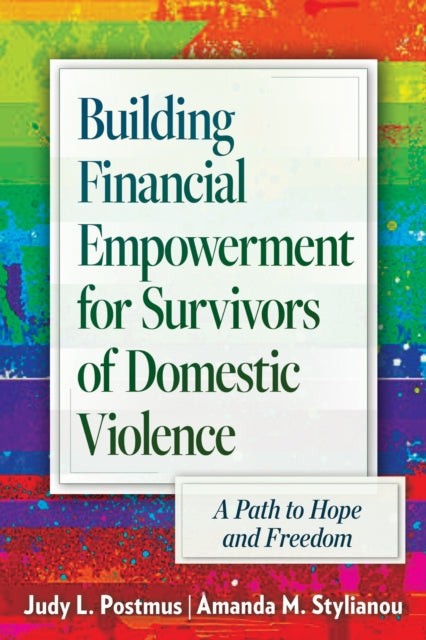 Book cover of: Building Financial Empowerment for Survivors of Domestic Violence. By: Judy L. Postmus