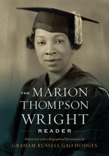 Book cover of: Marion Thompson Wright Reader. By: Graham Russell Gao Hodges