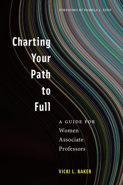 Book cover of: Charting Your Path to Full. By: Vicki L. Baker