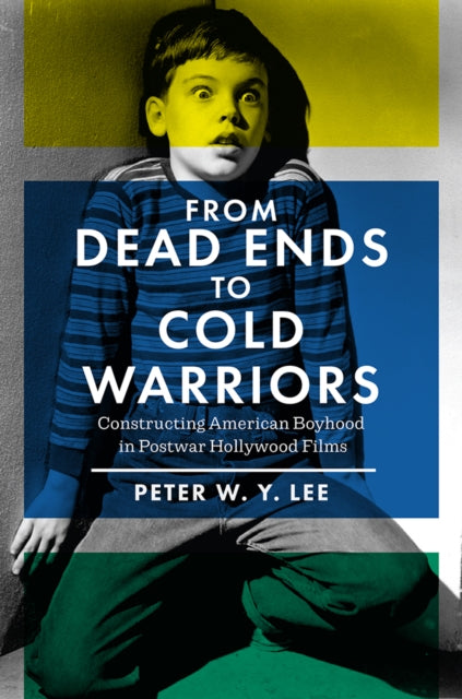 Book cover of: From Dead Ends to Cold Warriors. By: Peter W. Y. Lee
