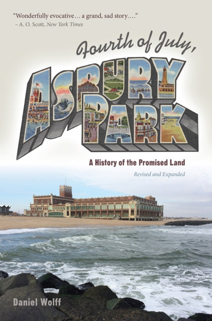 Book cover of: Fourth of July, Asbury Park. By: Daniel Wolff