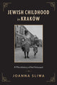 Book cover of: Jewish Childhood in Krakow. By: Joanna Sliwa
