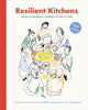 Book cover of: Resilient Kitchens. By: Philip Gleissner