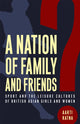 Book cover of: Nation of Family and Friends?. By: Aarti Ratna