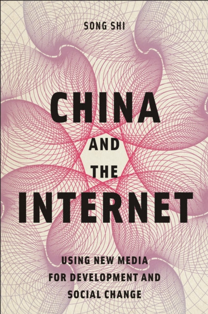 Book cover of: China and the Internet. By: Song Shi