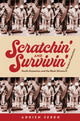 Book cover of: Scratchin' and Survivin'. By: Adrien Sebro