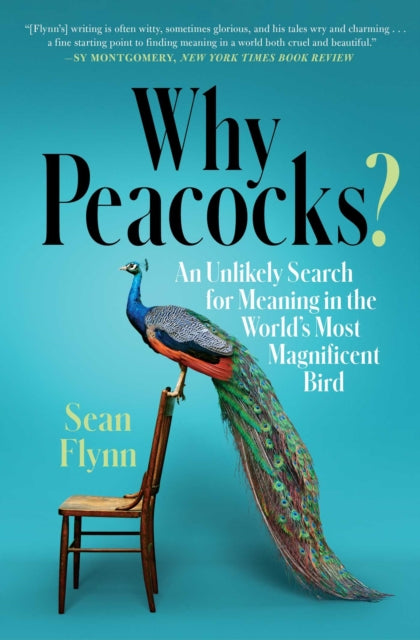 Book cover of: Why Peacocks?. By: Sean Flynn