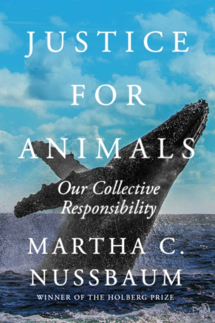 Book cover of: Justice for Animals. By: Martha Nussbaum