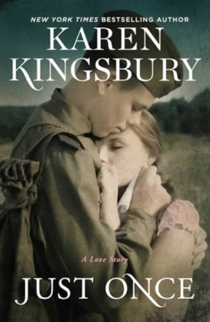 Book cover of: Just Once. By: Karen Kingsbury