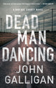 Book cover of: Dead Man Dancing. By: John Galligan