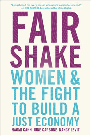 Fair Shake, Women and the Fight to Build a Just Economy