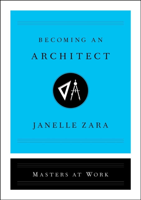 Book cover of: Becoming an Architect. By: Janelle Zara