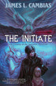 Book cover of: Initiate. By: James L. Cambias