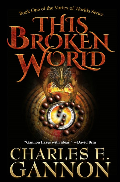 Book cover of: This Broken World. By: Charles E. Gannon