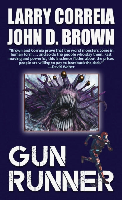 Book cover of: Gun Runner. By: Larry Correia